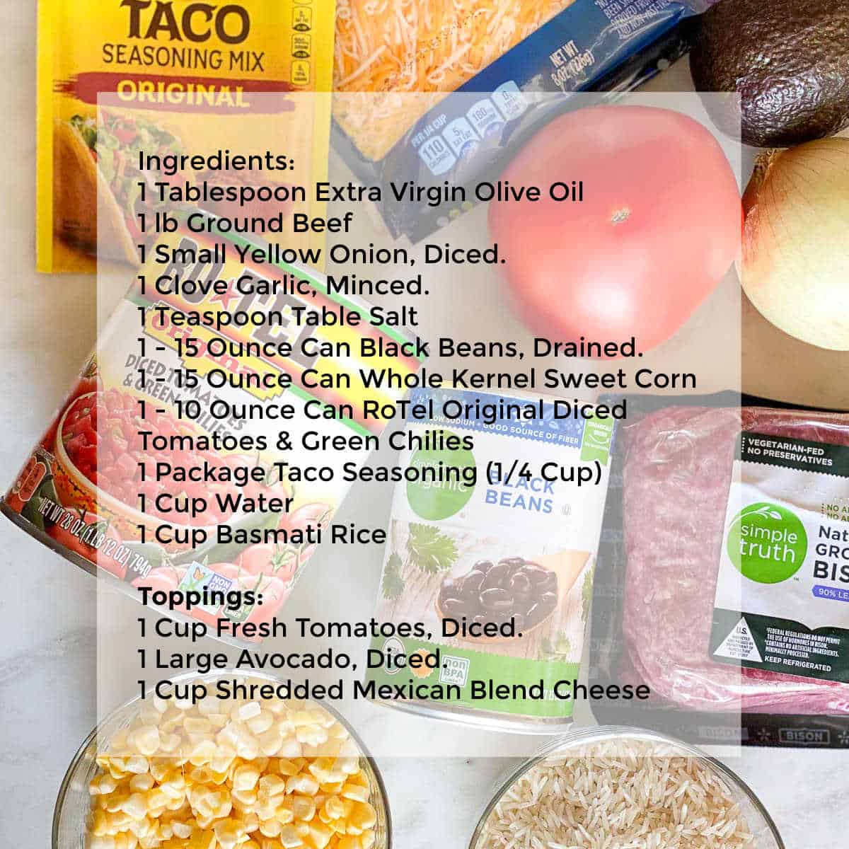 List of Individual ingredients for Instant Pot Mexican Casserole.