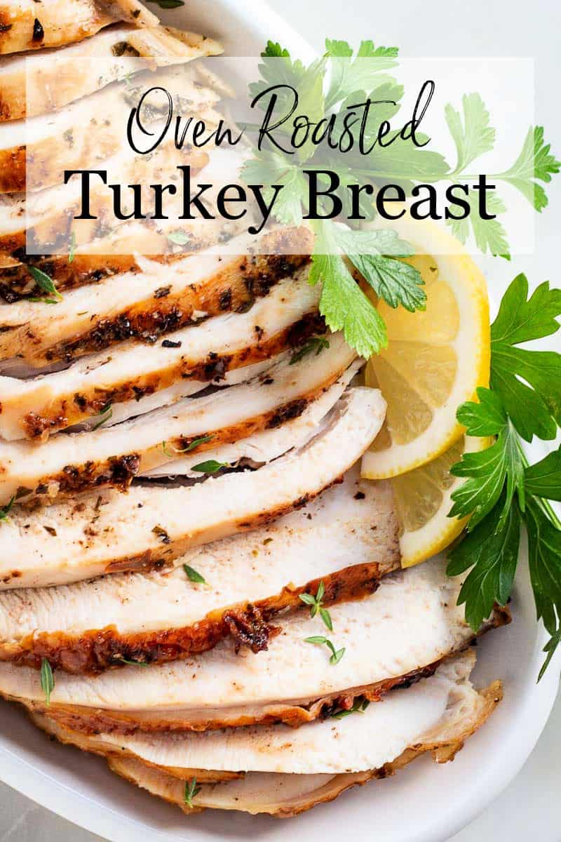 Simple Oven Roasted Turkey Breast Seanna's Kitchen