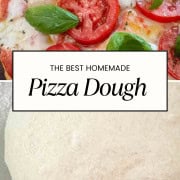 Split image with margherita pizza on top then title banner, then homemade pizza dough pinterest pin.